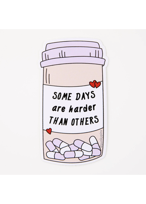 Punky Pins Some Days Are Harder Than Others Vinyl Sticker