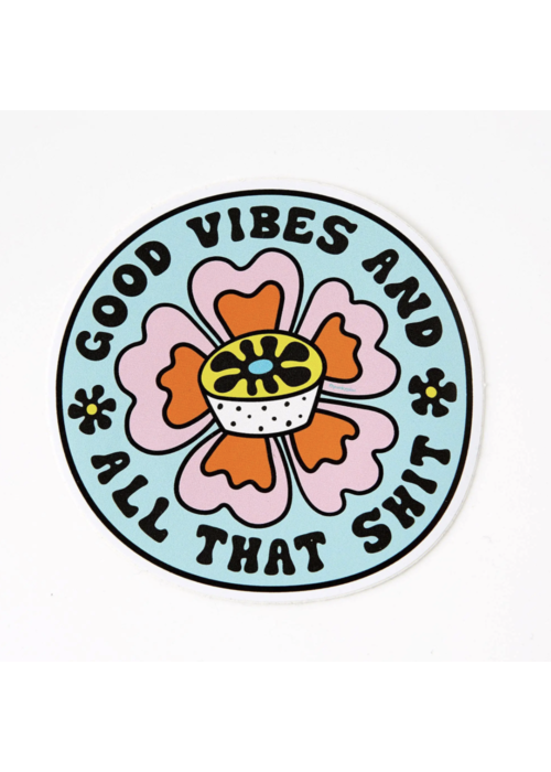 Punky Pins Good Vibes & All That Shit Vinyl Sticker