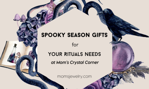 Spooky Season Gifts for Your Ritual Needs at Mom's Crystal Corner